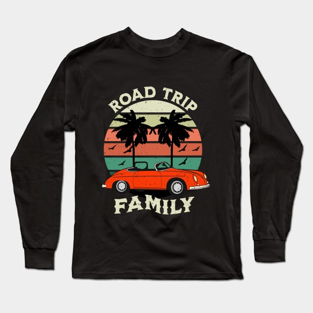 Family Road Trip Vacay Mode Long Sleeve T-Shirt by ChasingTees